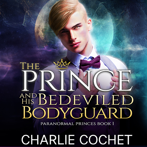The Prince and His Bedeviled Bodyguard - Paranormal Princes Book 1 - Audiobook