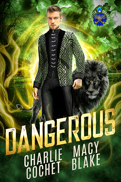 Dangerous (Shifter Scoundrels, Book 2) EBOOK