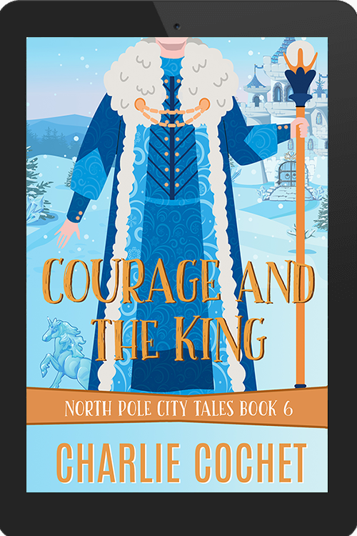 Courage and the King - NPCT Book 6 - eBook
