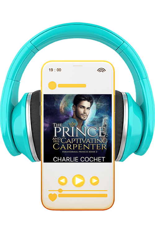 The Prince and His Captivating Carpenter - Paranormal Princes Book 2 - Audiobook